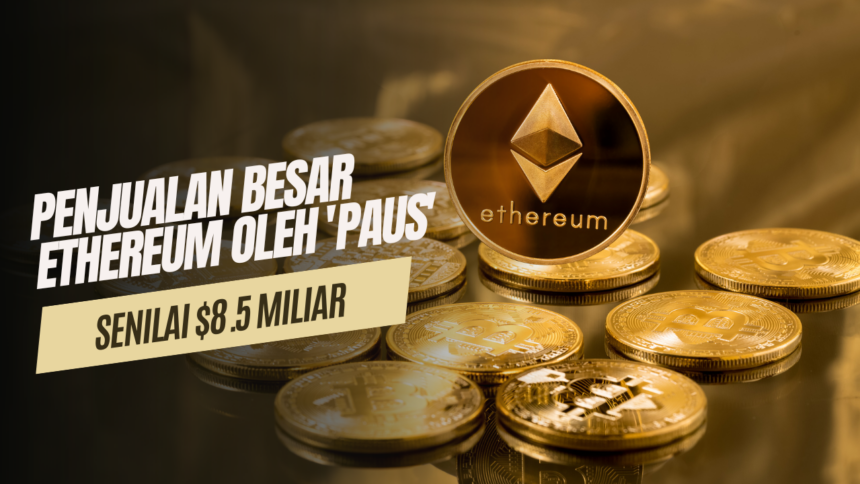 Penjualan Besar Ethereum oleh 'Paus' Senilai $8.5 Miliar